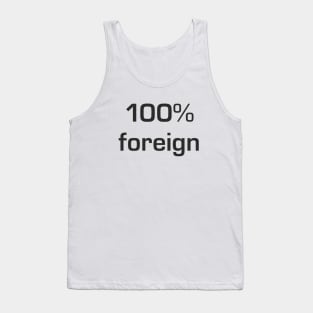 100% foreign Tank Top